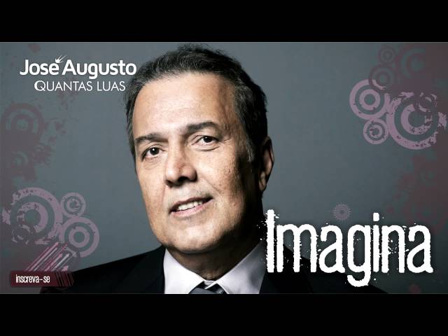 Jose Augusto - Imagina