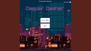 The Dapper Dasher