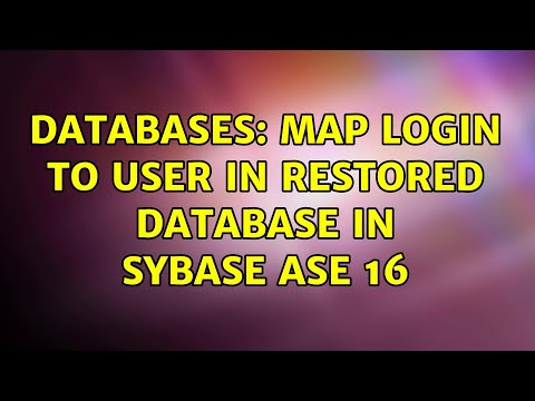 Databases: Map login to user in restored database in SYBASE ASE 16