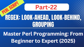 🚀How to Use RegEx Lookahead, Lookbehind, Grouping: Part-22 || #Perl #Scripting #regex #automation