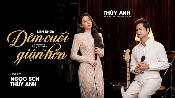 KARAOKE || LK ĐÊM CUỐI & GIẬN HỜN ( Thuỳ Anh ft Ngọc Sơn)