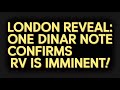 London Reveal: One Dinar Note CONFIRMS RV Is IMMINENT! 💵🔥 Iraqi Dinar News 2025 📊