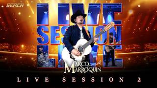 Marco Marroquín - Live Session Vol 2 (Official Video)