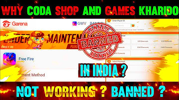 WHY CODA SHOP AND GAMES KHARIDO NOT WORKING? BANNED IN INDIA ?