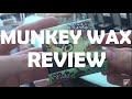 MUNKEY WAX REVIEW // Surf Wax review