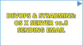 DevOps & SysAdmins: OS X Server 10.8 Sending Email Profile