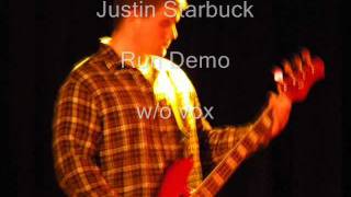 Justin Starbuck - Run Demo (no vox)