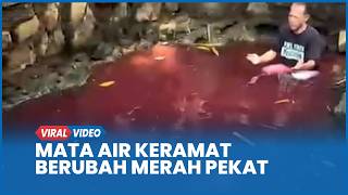 Heboh Mata Air Keramat di Gunung Sindur Bogor Berubah Merah Pekat, Warga Datang Berdoa