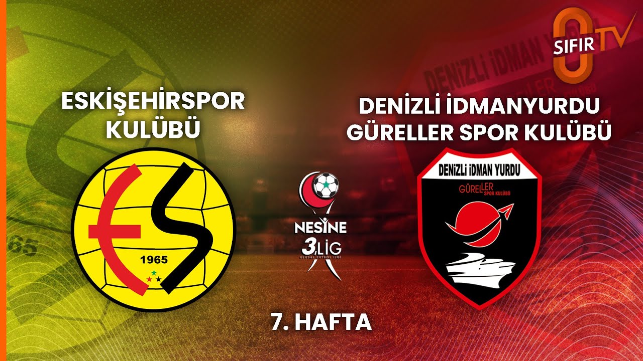 Eskişehirspor Kulübü - Denizli İdmanyurdu GÜRELLER Spor Kulübü