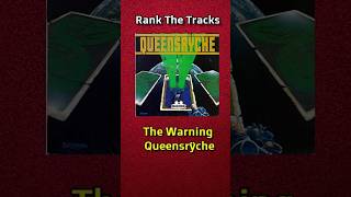 Rank The Tracks The Warning Queensrÿche