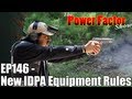 Episode 146 - New IDPA Equipment Rules