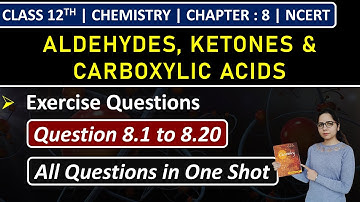 Class 12th Chemistry Chapter 8 | Exercise Questions (8.1 to 8.20) | NCERT