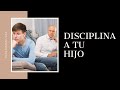 Disciplinando a los Hijos - Juan Manuel Vaz