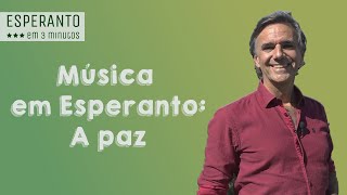 Música em Esperanto – A paz (Gilberto Gil)