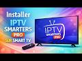 Comment installer IPTV Smarters Pro en 2026 sur Smart TV
