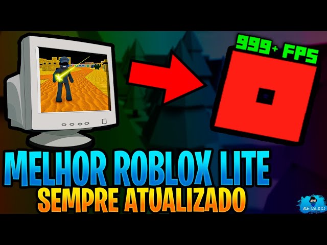 ROBLOX LITE ✓ NOVA ATUALIZAÇÃO DO ROBLOX LITE (FPS+ DESEMPENHO NO ULTRA) 