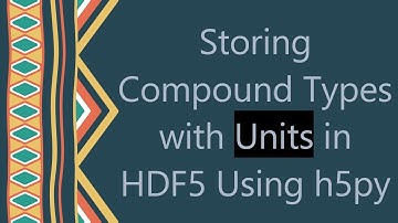 Storing Compound Types with Units in HDF5 Using h5py