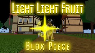 Light Light fruit showcase in Blox Piece ! New One piece Game