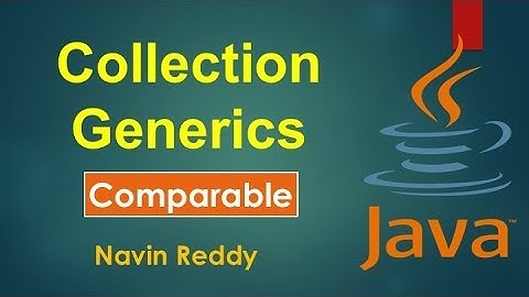 #11.6 Collection and Generics | Comparable Interface