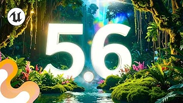 Unreal Engine 5.6 is HERE! The revolution of Animation continues!