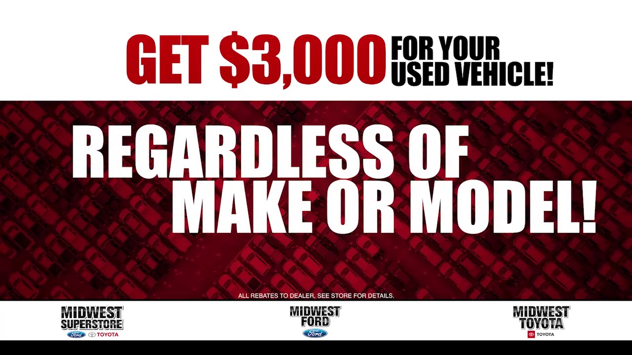 Midwest Ford - "Get $3,000 For Your Used Vehicle" (01/2021)
