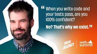 Will Wilson: Testing the impossible | High Agency | Web Summit Limited Series