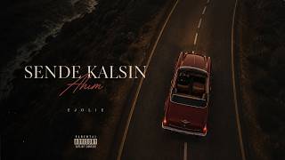 Ejolie - Sende Kalsın Ahım