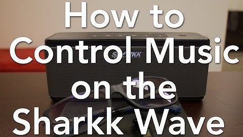 How to Control Music on the Sharkk Wave Bluetooth Speaker
