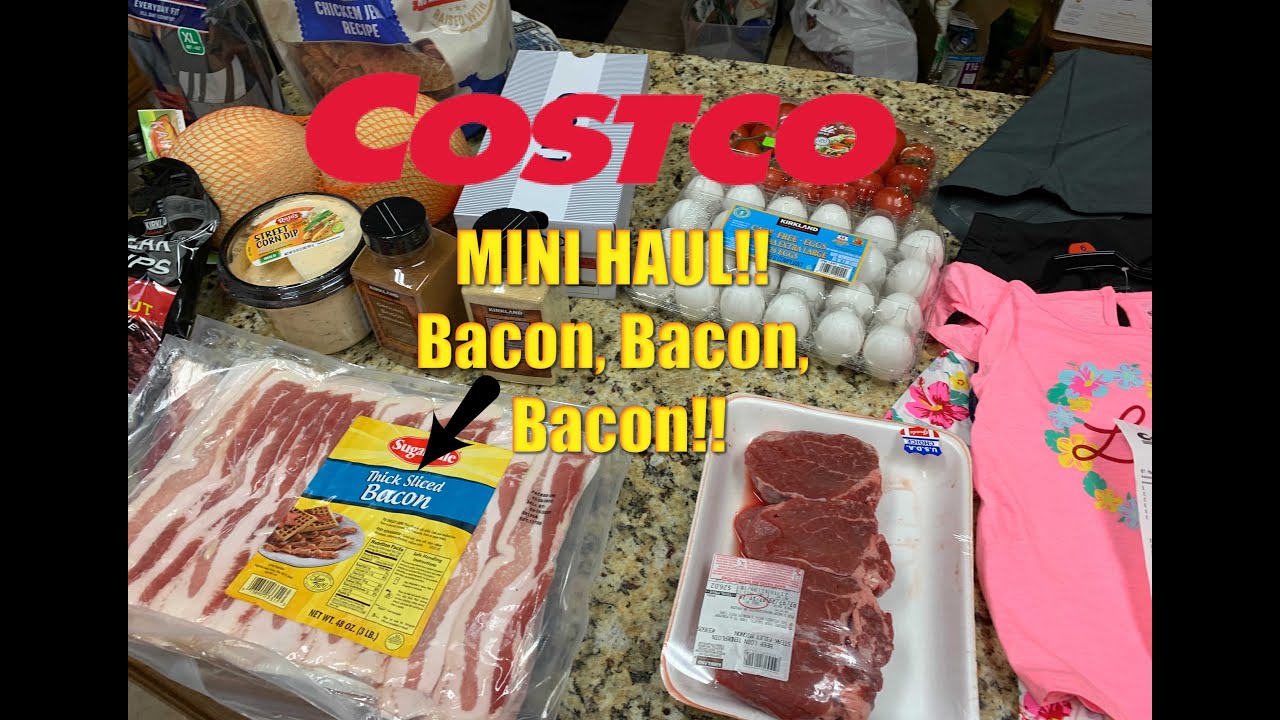Costco haul!! bacon, bacon, bacon!! YouTube