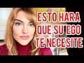 HAZ QUE SU EGO TE NECESITE !