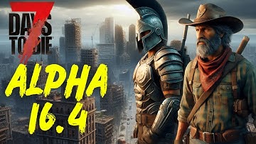 Revisiting Alpha 16.4 – 7 Days to Die Co-Op Survival Getting Started (Live Ep 1)