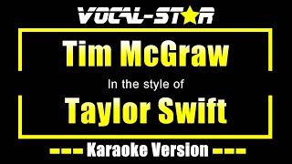 Tim McGraw - Taylor Swift | Karaoke Song With Lyrics