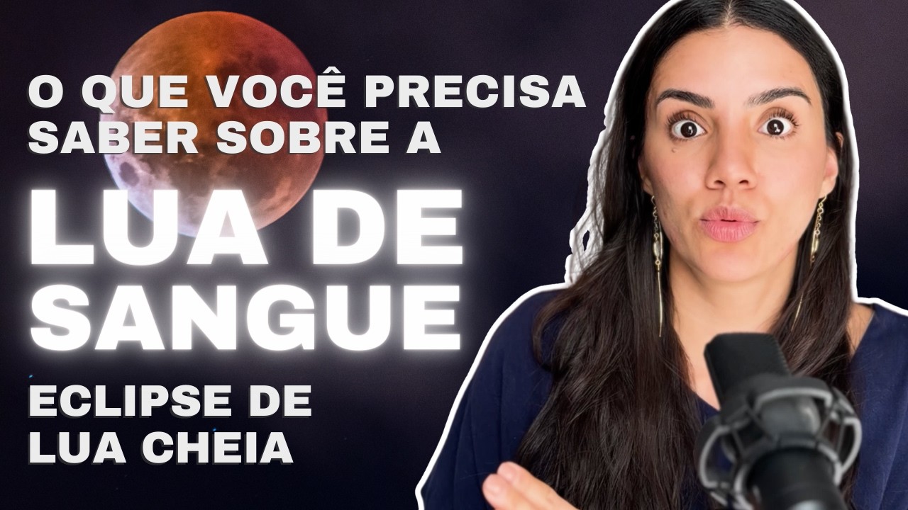 ECLIPSE DA LUA DE SANGUE, LUA CHEIA EM VIRGEM. NÃO PERCA ESSA OPORTUNIDADE CÓSMICA.