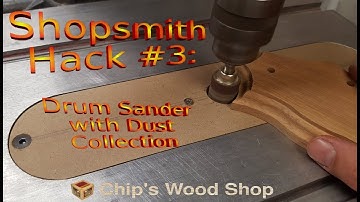 Shopsmith Hack #3: Drum Sander Dust Collection