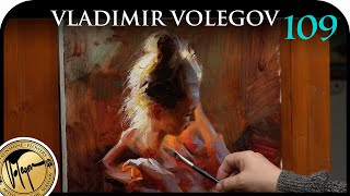 109. Alla prima 'Mood' oil on on canvas Volegov