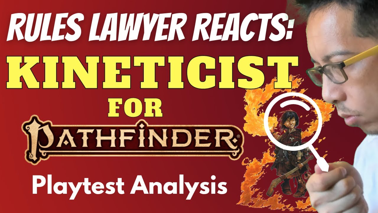 2 Of 2 LIVE REACT Comparing Pathfinder 1e Kineticist To 2e Playtest 