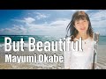 【ジャズボーカル】But beautiful - Jazz ( Mayumi Okabe)
