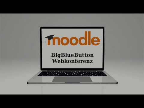 moodle - BigBlueButton Webkonferenz anlegen und durchführen