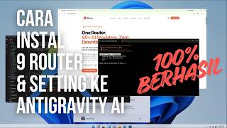 Cara Instal 9router dan Setting ke Antigravity AI IDE di Windows
