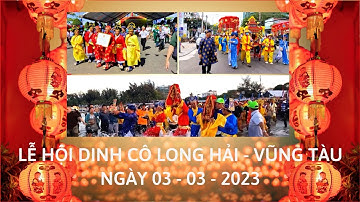 LỄ HỘI DINH CÔ NĂM 2023   LONG HẢI  VŨNG TÀU   VIỆT NAM
