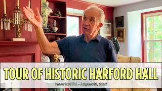 Tour of Historic Harford Hall - Haverford PA Tour of Historic Harford Hall - Haverford PA