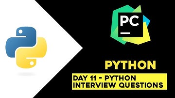 Day 11 - Python Interview Questions | Python Tutorial in Telugu