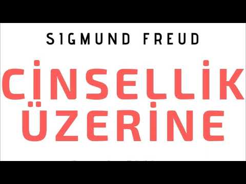 SİGMUND FREUD - CİNSELLİK ÜZERİNE tek parça sesli kitap