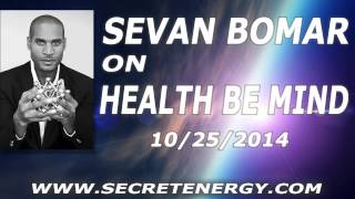 Sevan Bomar On Health Be Mind - The Blueprint
