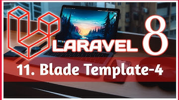 11. Blade Template PART- 4  || LARAVEL 8 in Hindi. || #computertipsandprogramming