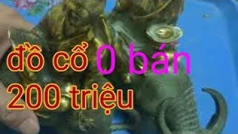 cặp trâu đồng cổ trị giá 200 triệu không bán - cặp trâu tiên đồng ngọc nữ - đồ cổ đào được