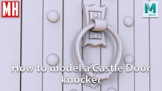 Maya 2019 tutorial : How to model a Door knocker for a Castle