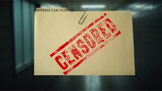 The Hawkins Lab Files They Tried to Hide