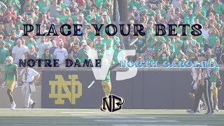Place Your Bets: Notre Dame vs. North Carolina