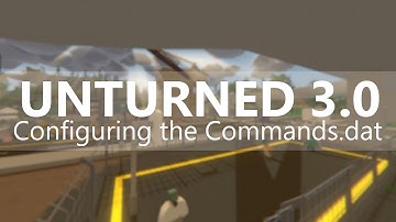 How to Configure your Servers Commands.dat for Unturned 3.0